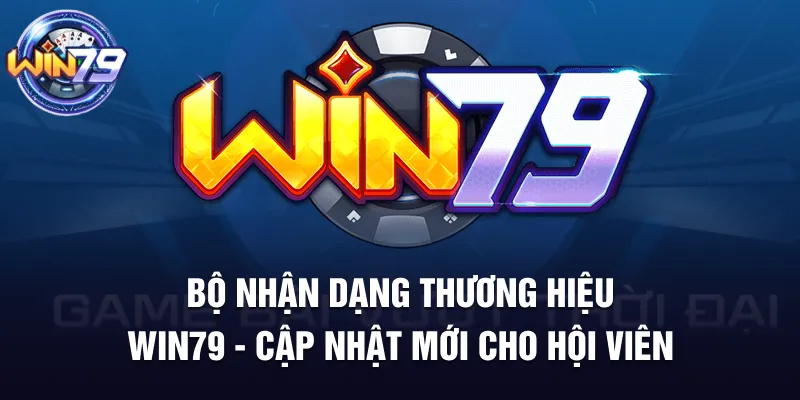Bộ Nhận Dạng Thương Hiệu Win79 Giúp Người Chơi An Toàn